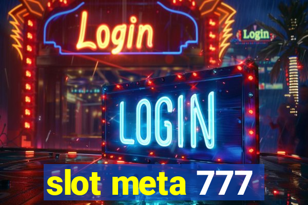 slot meta 777